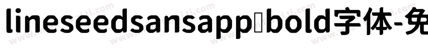 lineseedsansapp bold字体字体转换